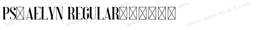 PS-Aelyn Regular字体转换